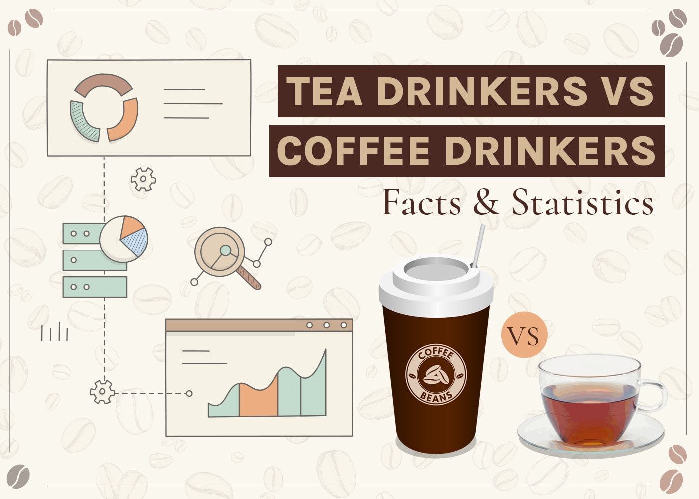 Tea Drinkers vs. Coffee Drinkers