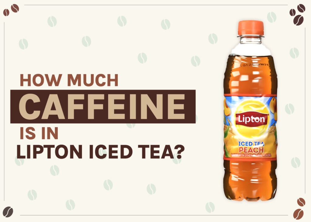 how-much-caffeine-is-in-lipton-iced-tea
