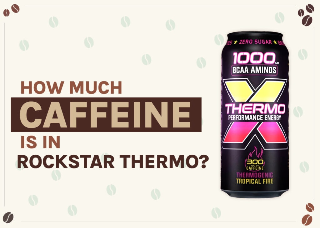 how-much-caffeine-is-in-rockstar-thermo